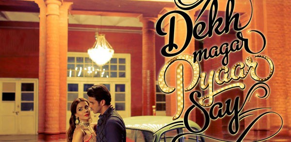 DEKH MAGAR PAYAR SE