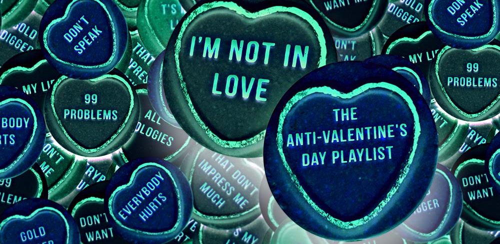anti-valentine playlist
